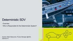 SOAFEE Seminar Presentation: Deterministic SDV: Who is Responsible for the Deterministic System?